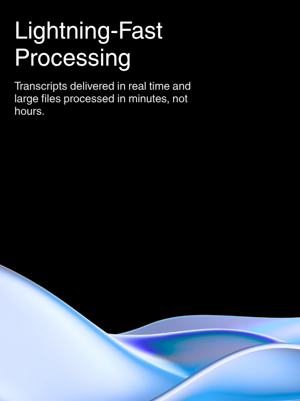 Lightning-fast AI transcription processing with real-time results