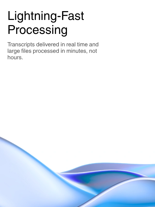 Lightning-fast AI transcription processing with real-time results